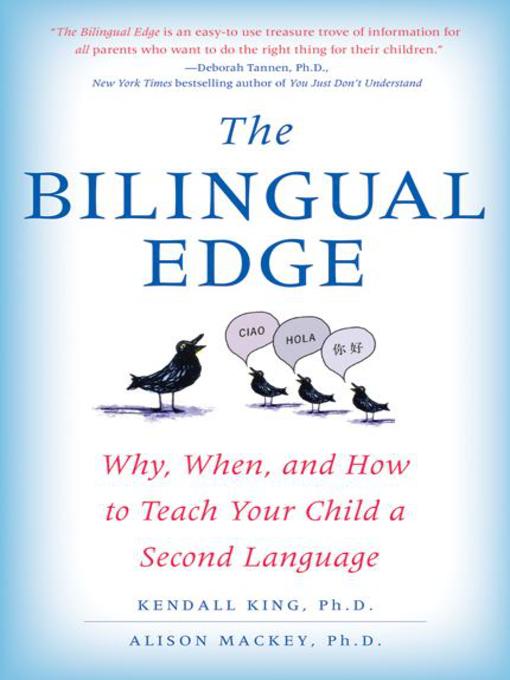 Title details for The Bilingual Edge by Kendall King, PhD - Available